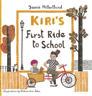 Kiri's First Ride to School - McPartland, Jamie