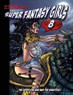 Kirk Lindo's Super Fantasy Girls #8
