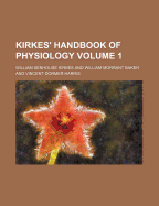 Kirkes' Handbook of Physiology Volume 1