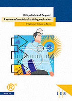 Kirkpatrick and Beyond: A Review of Models of Training Evaluation - Tamkin, Penny, and Yarnall, Jane, and Kerrin, Maire
