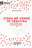 Kisha n vende t vshtira (Church in Hard Places) (Albanian): How the Local Church Brings Life to the Poor and Needy