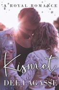 Kismet: A Royal Romance