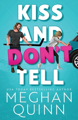 Kiss and Don't Tell - Quinn, Meghan