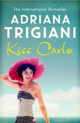 Kiss Carlo - Trigiani, Adriana