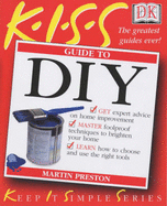 KISS Guide to DIY