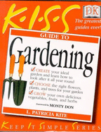 KISS Guide To Gardening (The Wonderful Book Company)