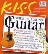 KISS Guide to Playing Guitar - Burrows, Terry
