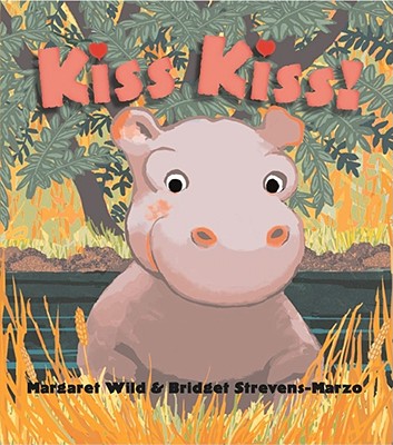Kiss Kiss! - Wild, Margaret