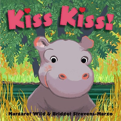 Kiss Kiss! - Wild, Margaret