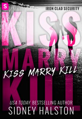 Kiss Marry Kill - Halston, Sidney