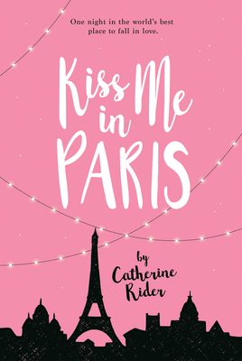 Kiss Me in Paris - Rider, Catherine