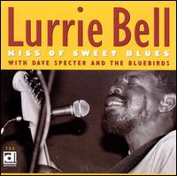 Kiss of Sweet Blues - Lurrie Bell