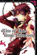 Kiss of the Rose Princess, Vol. 5