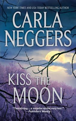 Kiss the Moon - Neggers, Carla