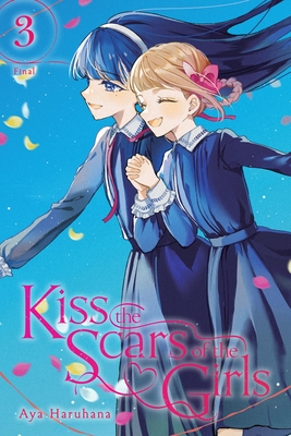 Kiss the Scars of the Girls, Vol. 3 - Haruhana, Aya, and Roderick, Nicole, and Husson, Erin (Translated by)