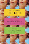 Kiss Tomorrow Hello: Notes from the Midlife Underground by Twenty-Five Women Over Forty - Barnes, Kim (Editor), and Davis, Claire (Editor)