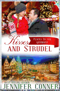 Kisses and Strudel: Christmas Romance - Germany