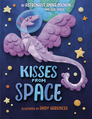 Kisses from Space - Menon, Anna, and Vasek, Keri