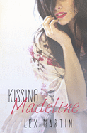 Kissing Madeline