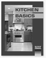 Kitchen Basics: A Primer for Kitchen and Bath Specialists
