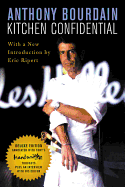 Kitchen Confidential Deluxe Edition: Adventures in the Culinary Underbelly