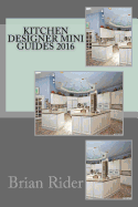 Kitchen Designer Mini Guides 2016