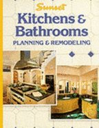 Kitchens & Bathrooms: Planning & Remodeling