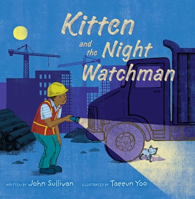 Kitten and the Night Watchman - Sullivan, John