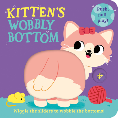 Kitten's Wobbly Bottom - Frost, Kit, and Rennocks, Sam (Illustrator)