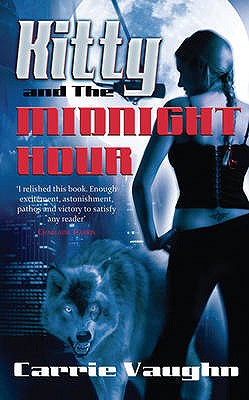 Kitty and the Midnight Hour - Vaughn, Carrie