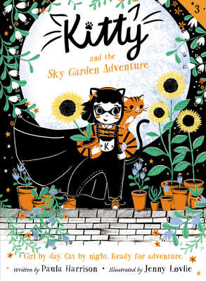 Kitty and the Sky Garden Adventure - Harrison, Paula
