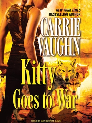 Kitty Goes to War - Vaughn, Carrie, and Gavin (Narrator)