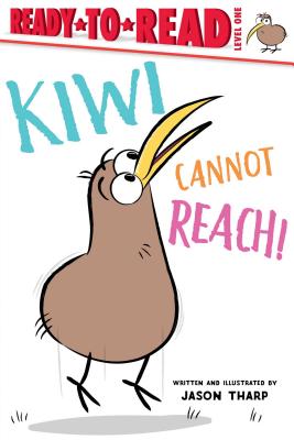 Kiwi Cannot Reach!: Ready-To-Read Level 1 - 