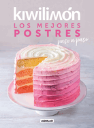 Kiwilimn. Los Mejores Postres Paso a Paso / Desserts Cookbook