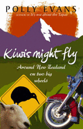 Kiwis Might Fly: Around New Zealand on Two Big Wheels