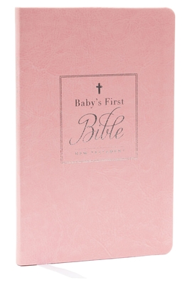 Kjv, Baby's First New Testament, Leathersoft, Pink, Red Letter, Comfort Print: Holy Bible, King James Version - Thomas Nelson