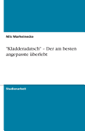 Kladderadatsch - Der Am Besten Angepasste ?berlebt