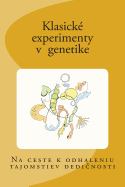 Klasicke Experimenty V Genetike