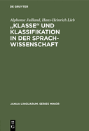 "klasse&#8223; Und Klassifikation in Der Sprachwissenschaft