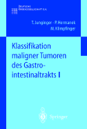 Klassifikation Maligner Tumoren Des Gastrointestinaltrakts I