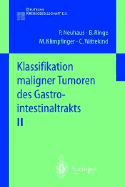 Klassifikation Maligner Tumoren Des Gastrointestinaltrakts II