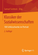 Klassiker Der Sozialwissenschaften: 100 Schlusselwerke Im Portrait