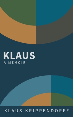 Klaus: A Memoir - Krippendorff, Klaus