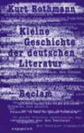 Kleine Geschichte der deutschen Literatur - Rothmann