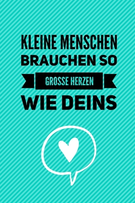 Kleine Menschen Brauchen So Grosse Herzen Wie Deins A5 KARIERT