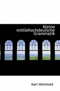 Kleine Mittlehochdeutsche Grammatik