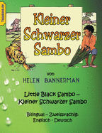 Kleiner Schwarzer Sambo - Little Black Sambo: Bilingual - Zweisprachig: Englisch - Deutsch