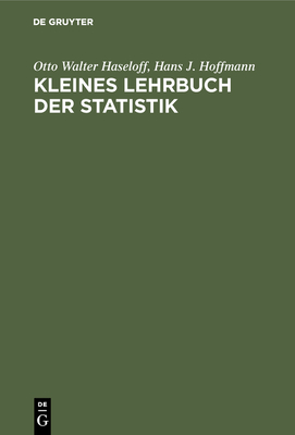 Kleines Lehrbuch der Statistik - Haseloff, Otto Walter, and Hoffmann, Hans J