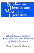 Kleist's Female Leading Characters and the Subversion of Idealist Discourse