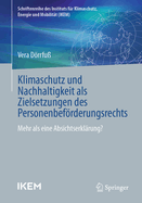 Klimaschutz und Nachhaltigkeit als Zielsetzungen des Personenbefrderungsrechts: Mehr als eine Absichtserklrung?